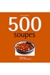 Editions Culinaires 500 SOUPES