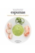 Marabout ESPUMAS MOUSSES ECUMES ET FOLIES DE SIPHON