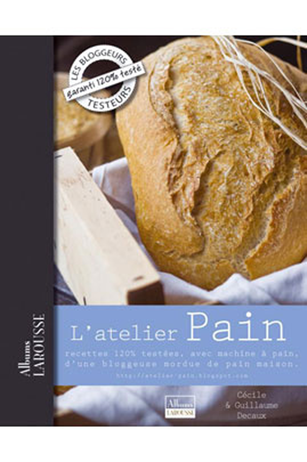 Livre de cuisine Larousse. ATELIER PAIN ATELIERPAIN (1173413