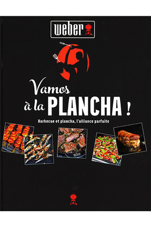 Livre de cuisine Weber Livre de Recette VAMOS A LA PLANCHA WEBER