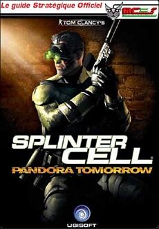 Guide Stratégique - Splinter Cell - Pandora Tomorow