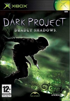 Dark Project - Deadly Shadows