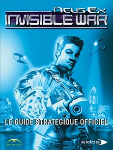 Le Guide Stratégique Officiel - Deus Ex Invisible War