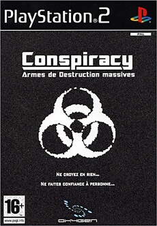 Conspiracy : Armes de destruction massive