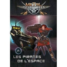 - Metal Adventures - Les Pirates de l'Espace